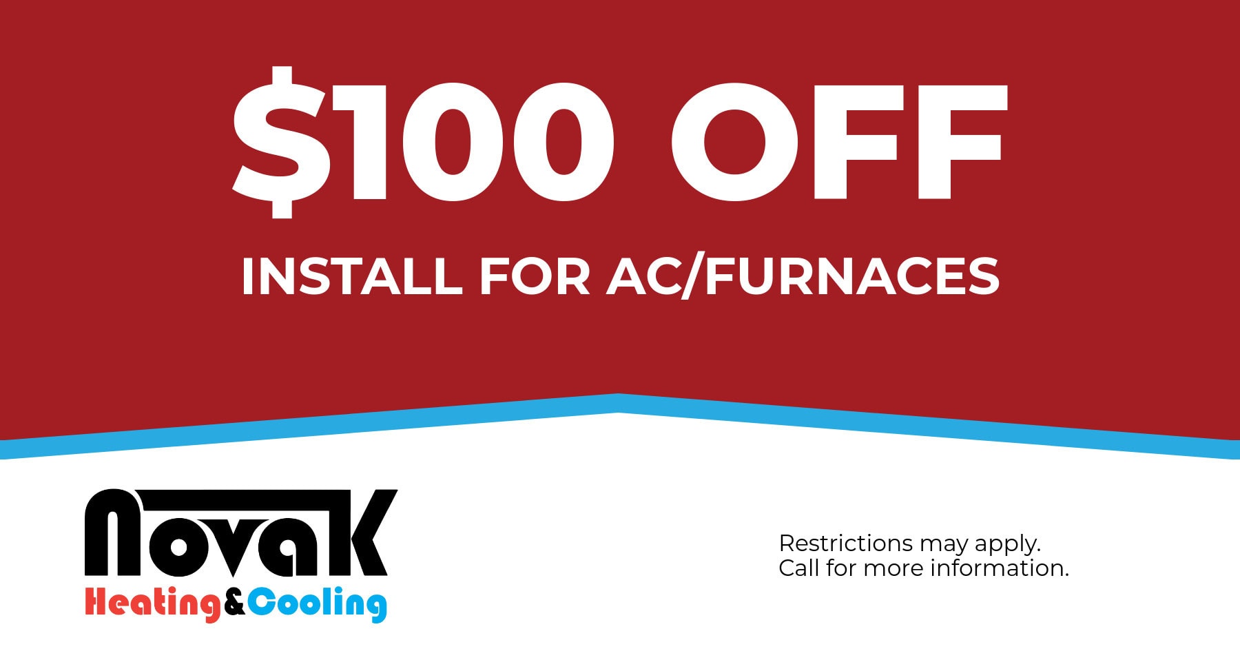 0 Off Install for AC/Furnaces.